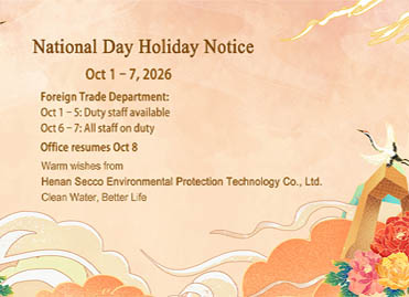 Aviso de feriado do dia nacional e arranjo de serviço da Henan Secco